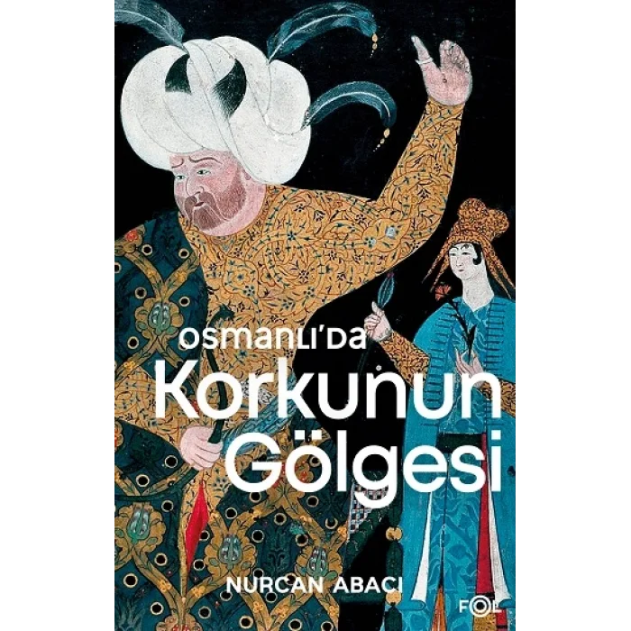 Osmanlı’da Korkunun Gölgesi  – El Alem Ne Der ve Ehl-i Örf Heyulası Üzerine Bir Deneme