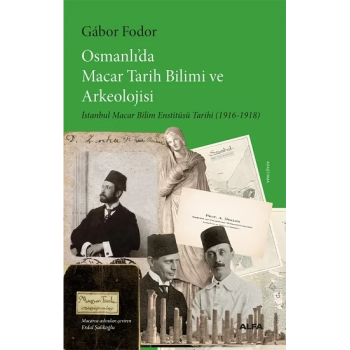 Osmanlı’da Macar Tarih Bilimi ve Arkeolojisi