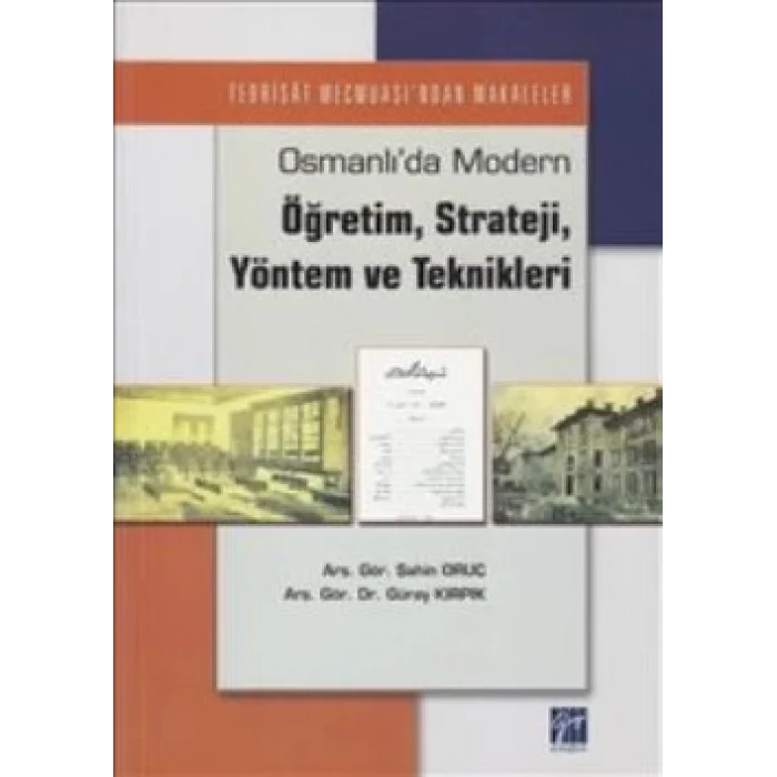 Osmanlıda Modern Öğretim, Strateji, Yöntem ve Teknikleri