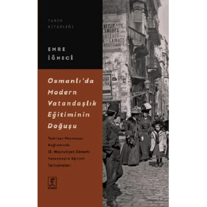 Osmanlıda Modern Vatandaşlık Eğitiminin Doğuşu