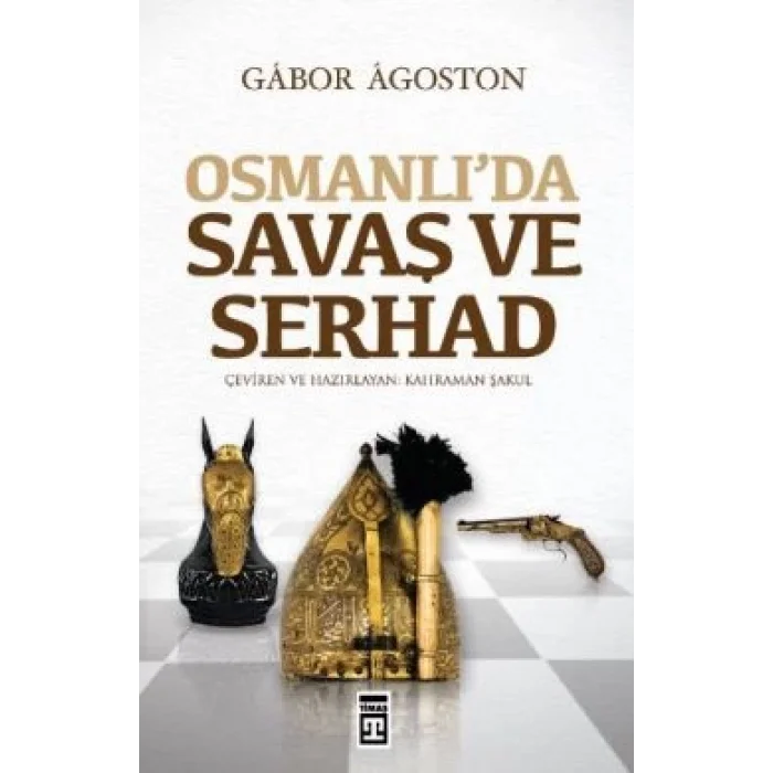 Osmanlıda Savaş ve Serhad