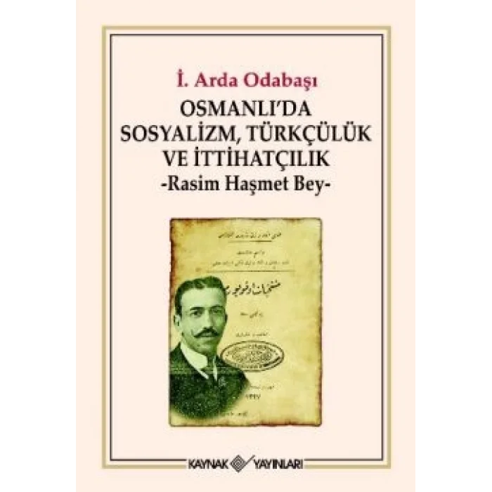 Osmanlıda Sosyalizm, Türkçülük ve İtthatçilik
