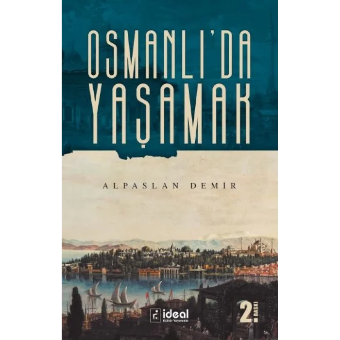 OSMANLIDA YAŞAMAK