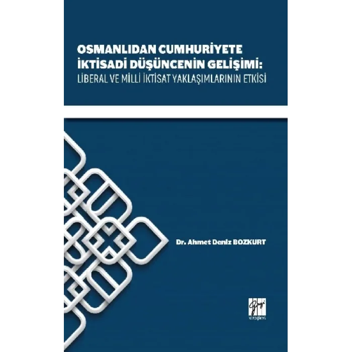 Osmanlıdan Cumhuriyete İktisadi Düşüncenin Gelişimi