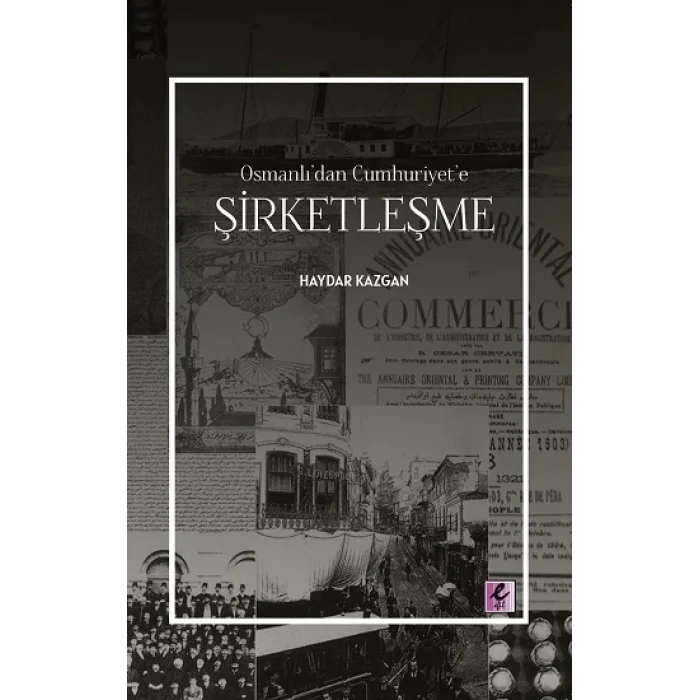 Osmanlıdan Cumhuriyete Şirketleşme