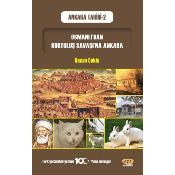 Osmanlıdan Kurtuluş Savaşına Ankara