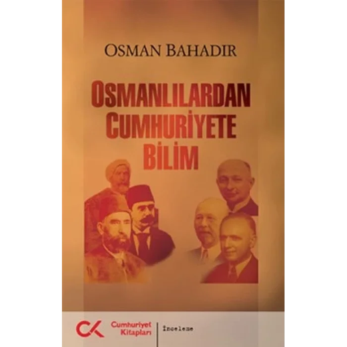 Osmanlılardan Cumhuriyete Bilim