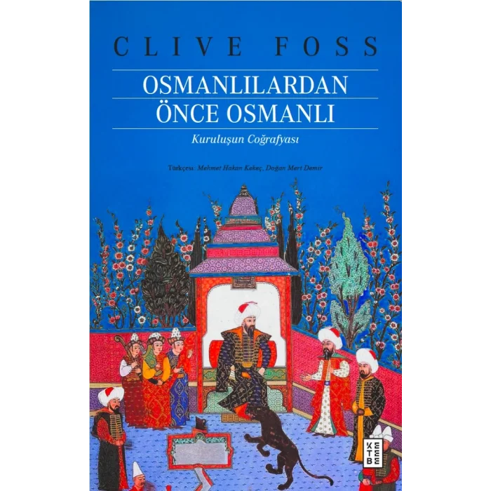 Osmanlılardan Önce Osmanlı