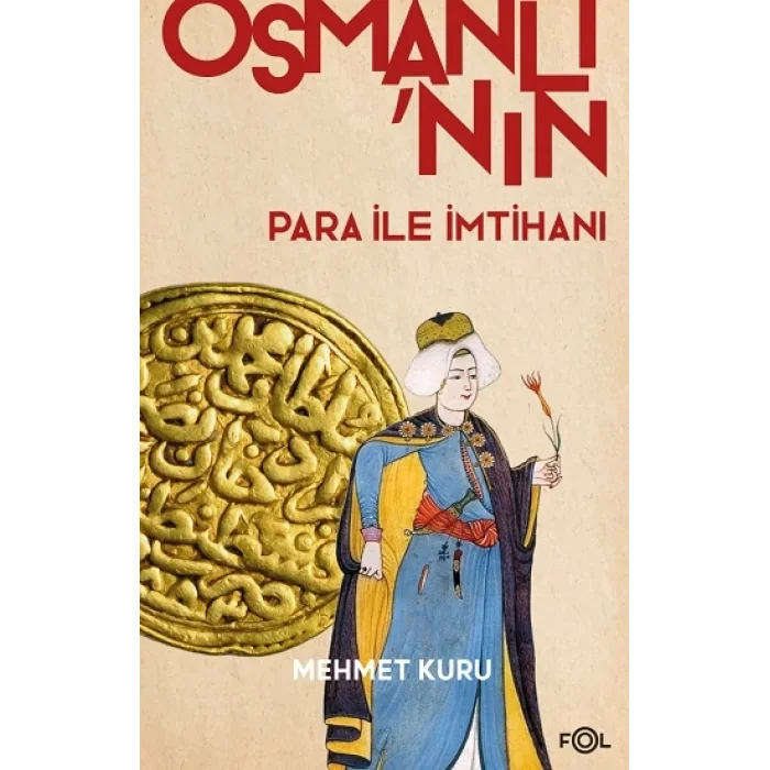 Osmanlının Para ile İmtihanı