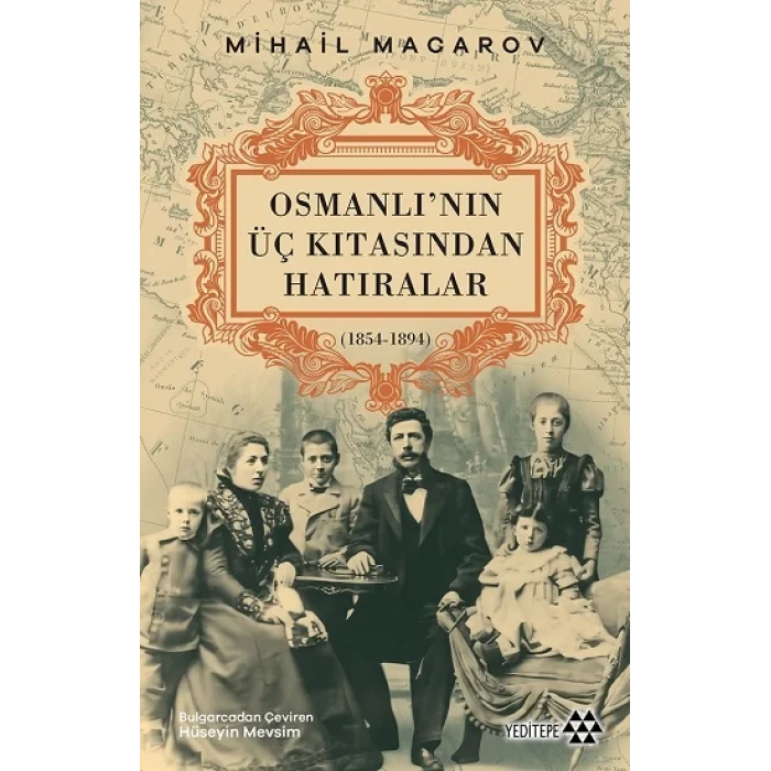 Osmanlının Üç Kıtasından Hatıralar