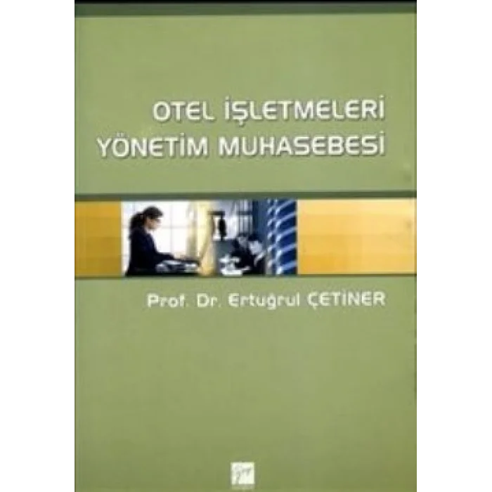 Otel İşletmeleri Yönetim Muhasebesi