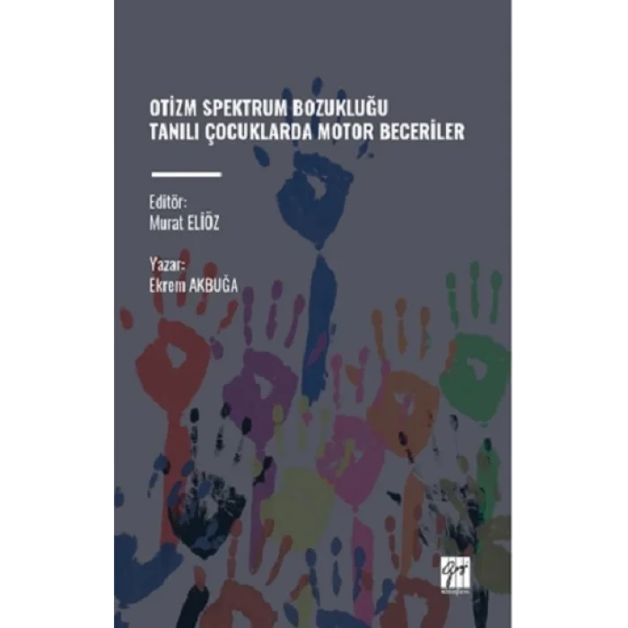 Otizm Spektrum Bozukluğu Tanılı Çocuklarda Motor Beceriler