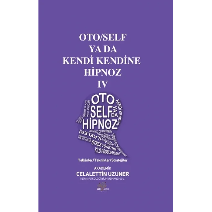 Oto/Self ya da Kendi Kendine Hipnoz IV