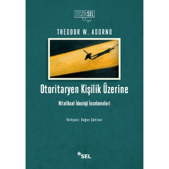 Otoritaryen Kişilik Üzerine - Niteliksel İdeoloji İncelemeleri