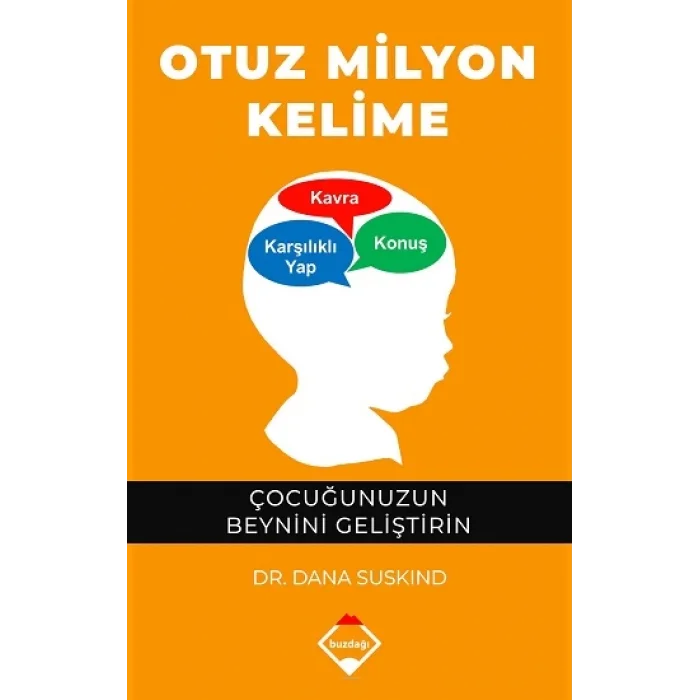 Otuz Milyon Kelime - Çocuğunuzun Beynini Geliştirin