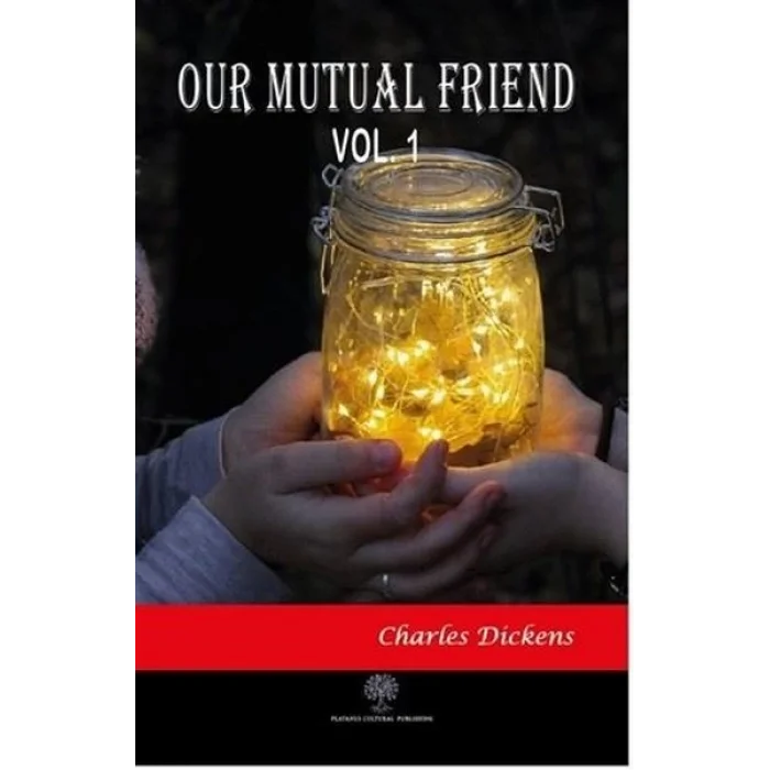 Our Mutual Friend Vol 1