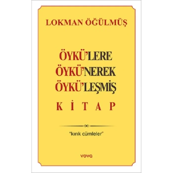 Öykülere Öykünerek Öyküleşmiş Kitap