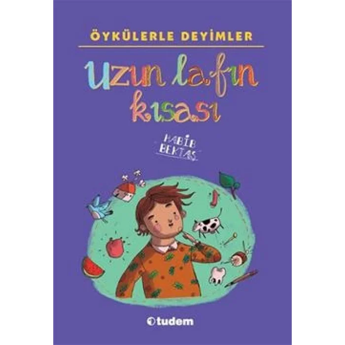 Öykülerle Deyimler - Uzun Lafın Kısası