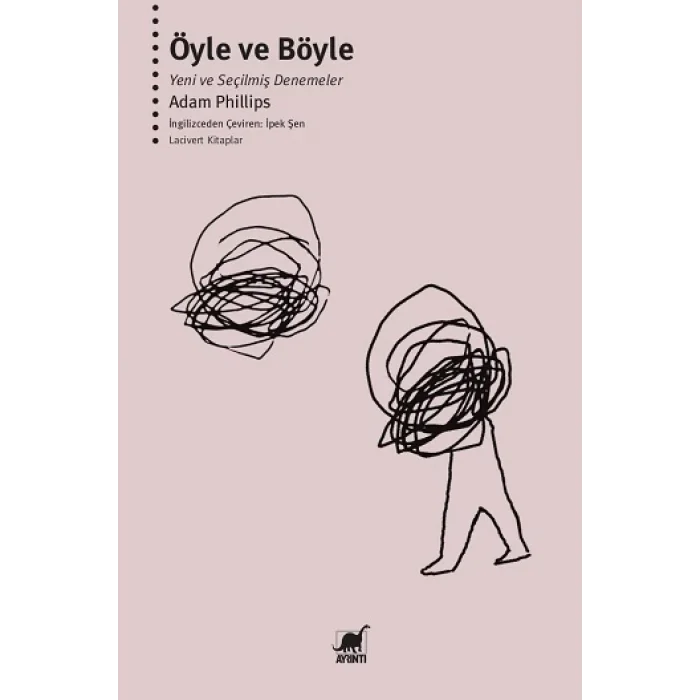 Öyle ve Böyle - Yeni ve Seçilmiş Denemeler