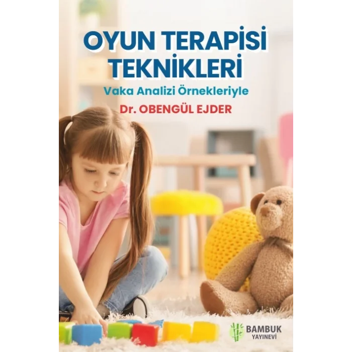 Oyun Terapisi Teknikleri