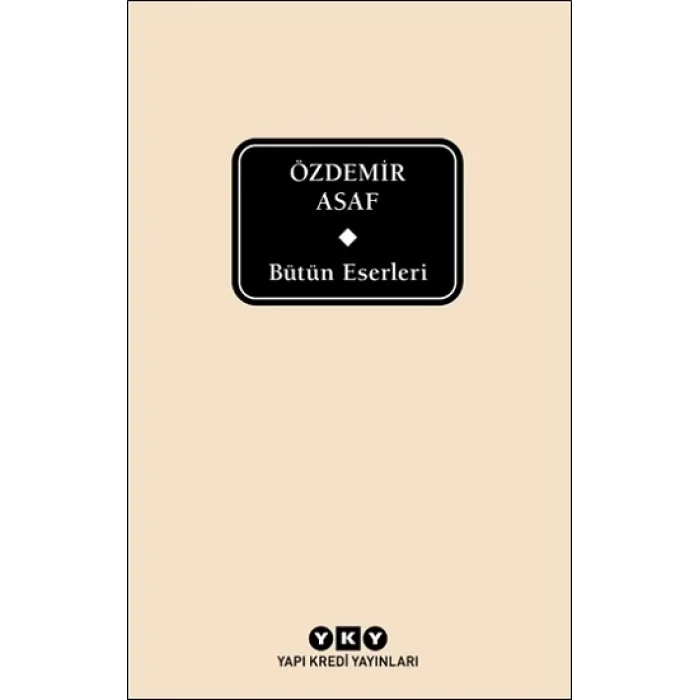 Özdemir Asaf - Bütün Eserleri