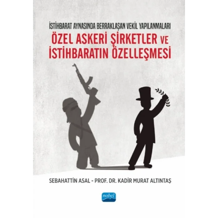 Özel Askeri Şirketler ve İstihbaratın Özelleşmesi