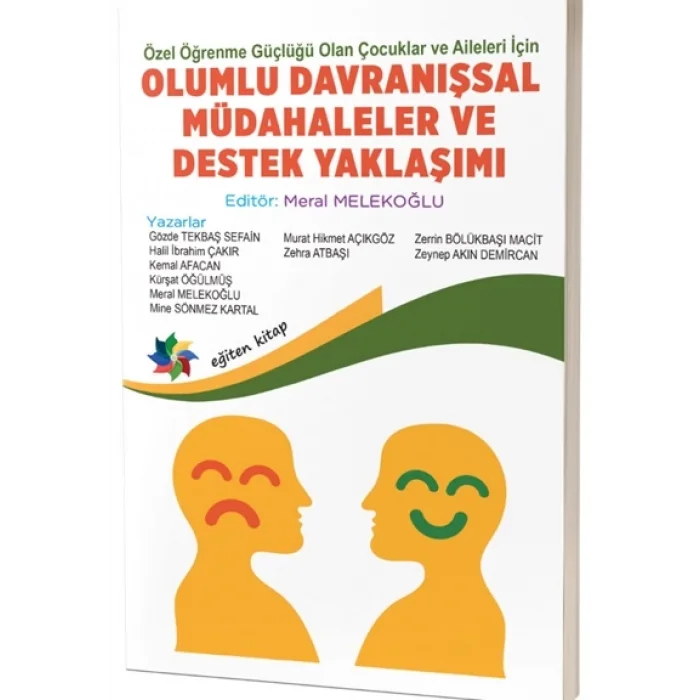 Özel Öğrenme Güçlüğü Olan Çocuklar ve Aileleri İçin Olumlu Davranışsal Müdahaleler ve Destek Yaklaşımı