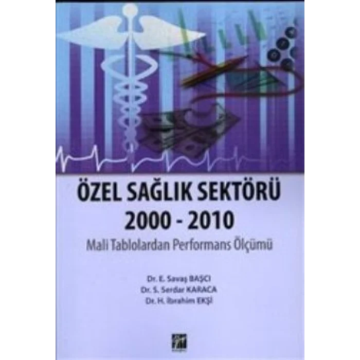 Özel Sağlık Sektörü 2000 - 2010