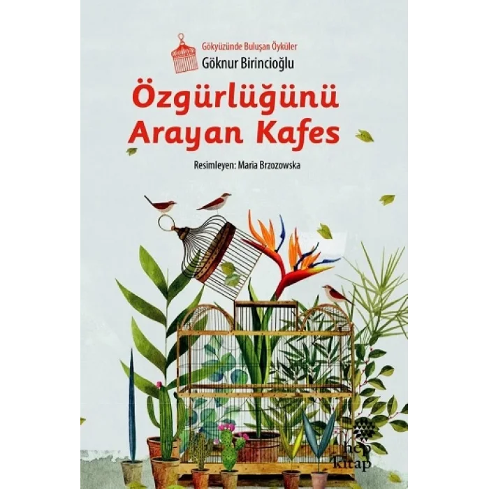 Özgürlüğünü Arayan Kafes