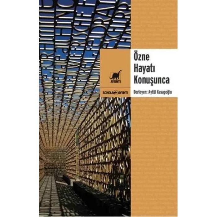 Özne Hayatı Konuşunca