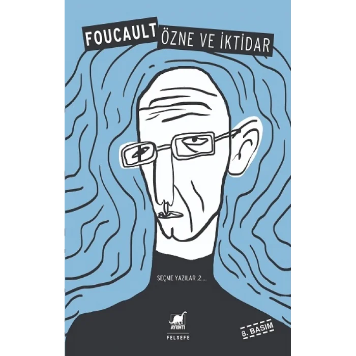 Özne ve İktidar - Seçme Yazılar 2