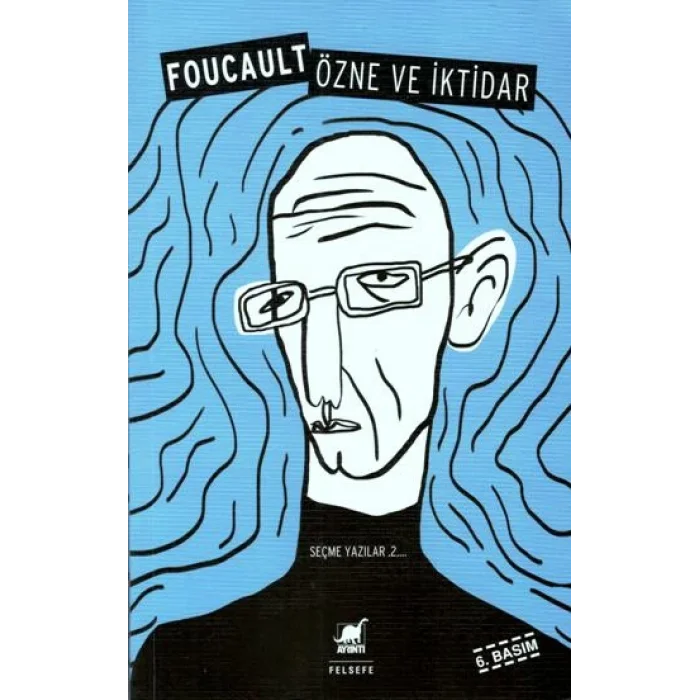 Özne ve İktidar - Seçme Yazılar 2
