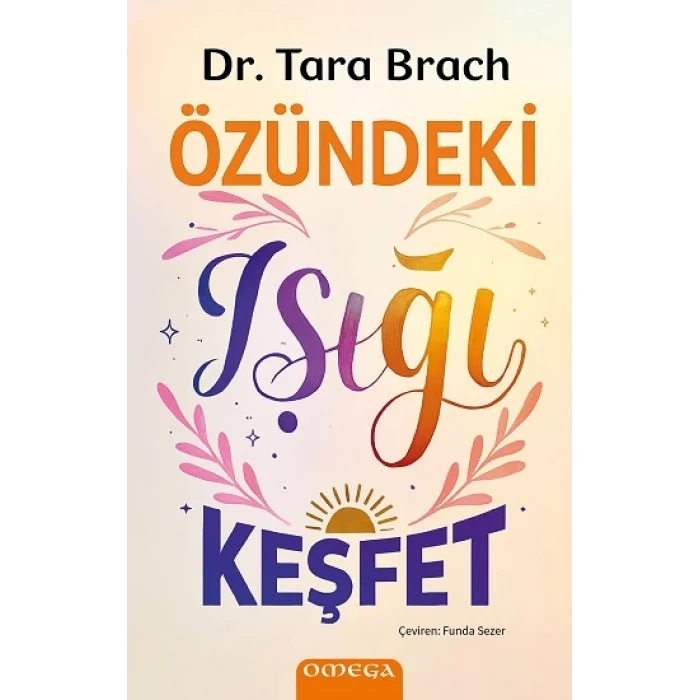 Özündeki Işığı Keşfet