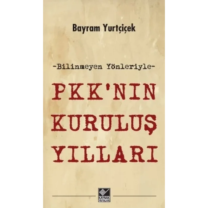 P KKnın Kuruluş Yılları