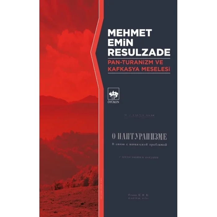 Pan - Turanizm ve Kafkasya Meselesi