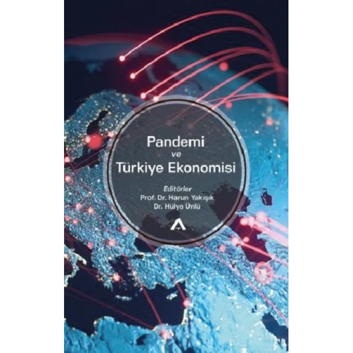 Pandemi ve Türkiye Ekonomisi