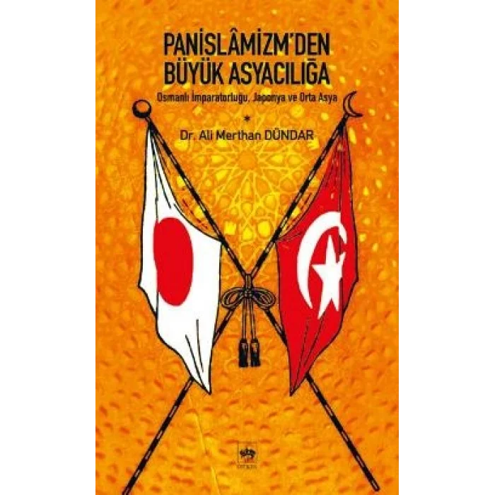 Panislamizm’den Büyük Asyacılığa