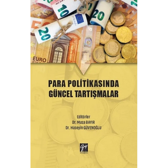 Para Politikasında Güncel Tartışmalar