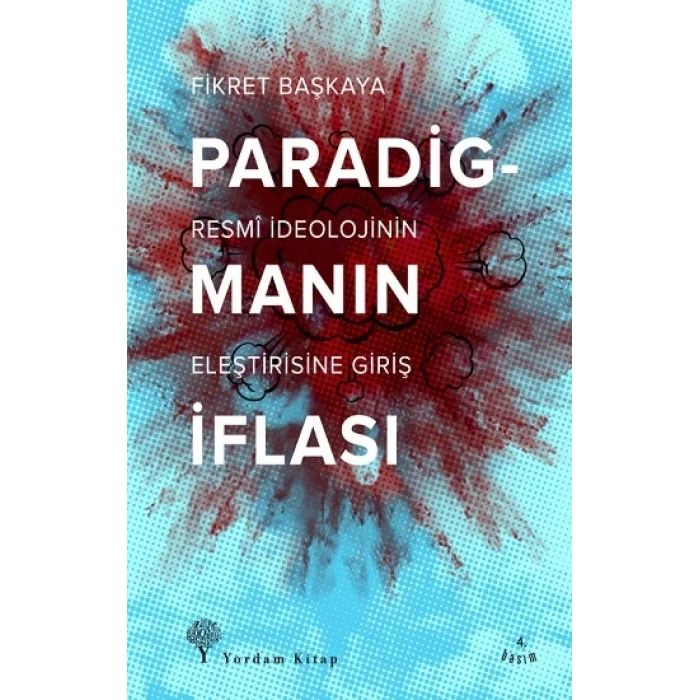 Paradigmanın İflası - Resmi İdeolojinin Eleştirisine Giriş
