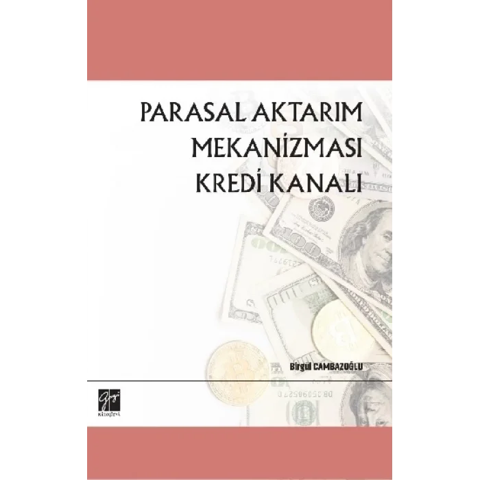 Parasal Aktarım Mekanizması Kredi Kanalı