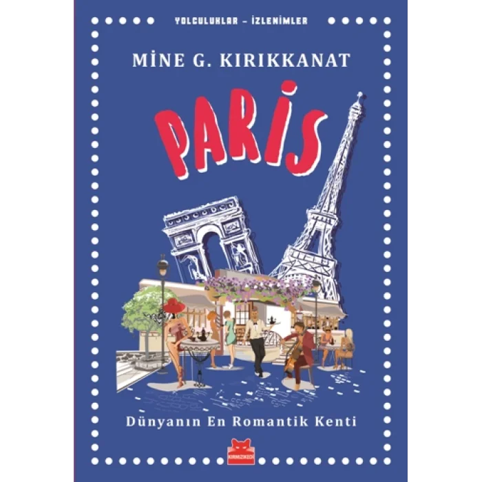Paris Dünyanın En Romantik Kenti