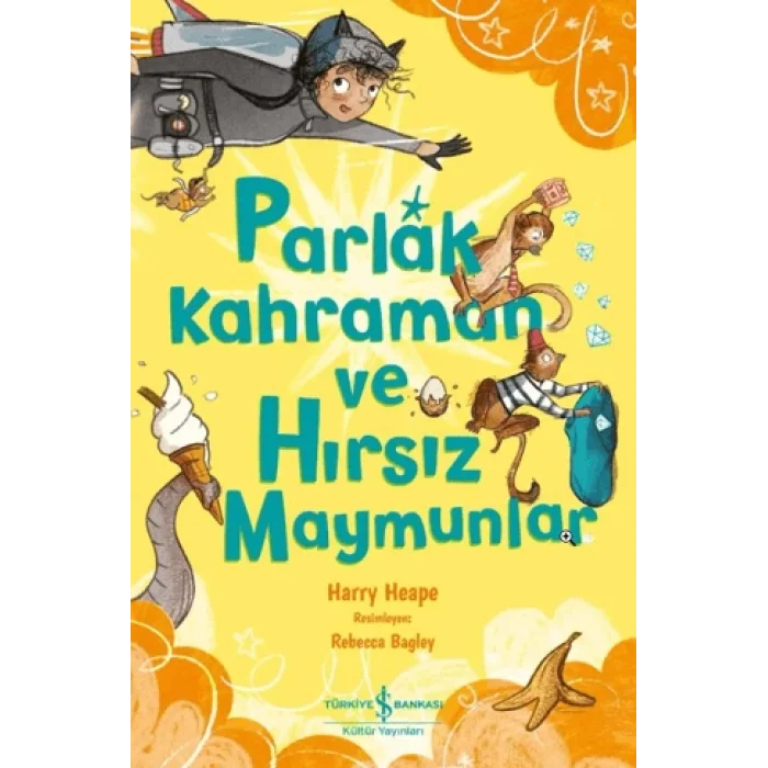 Parlak Kahraman ve Hırsız Maymunlar