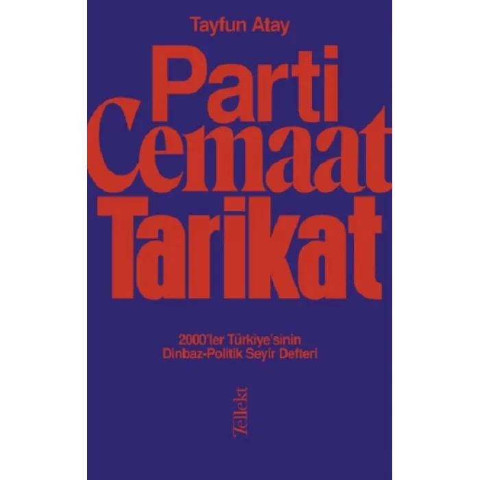 Parti, Cemaat, Tarikat