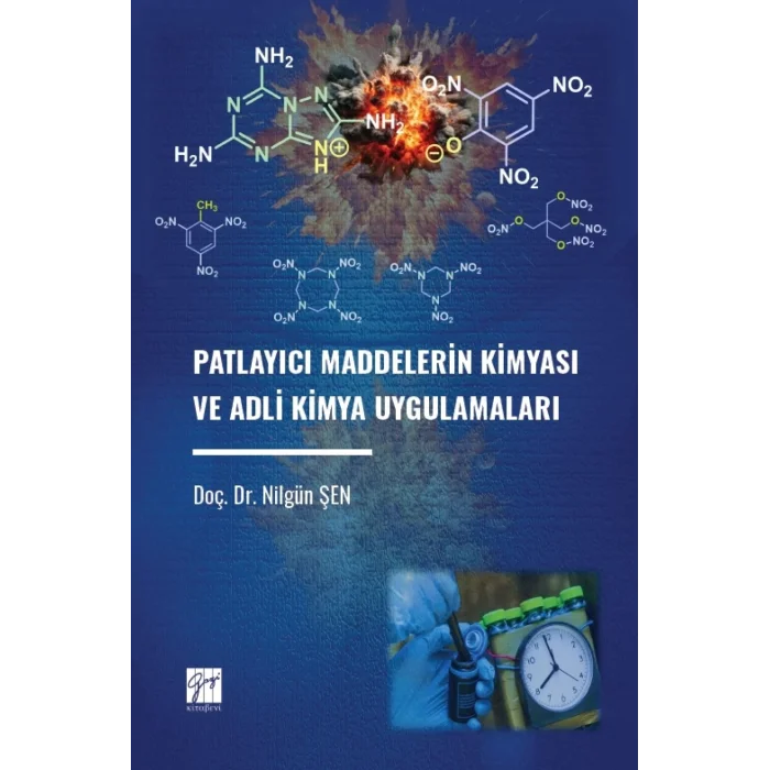Patlayıcı Maddelerin Kimyası ve Adli Kimya Uygulamaları