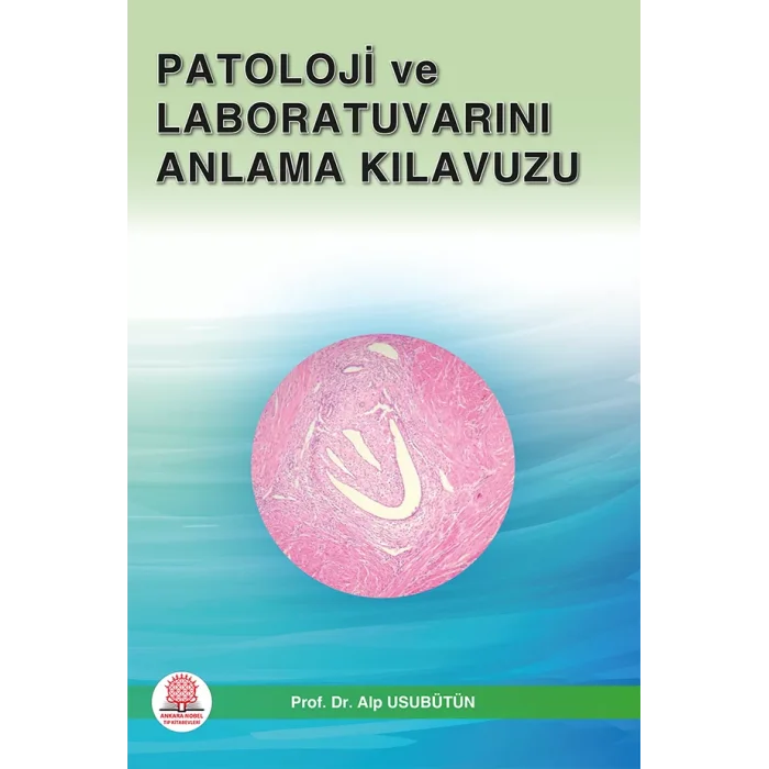 Patoloji ve Laboratuvarını Anlama Kılavuzu