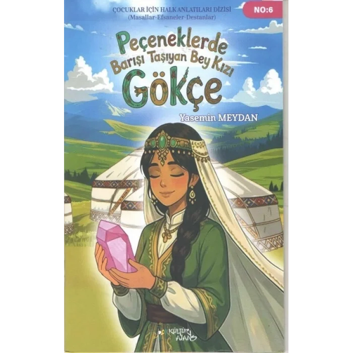Peçeneklerde Barışı Taşıyan Bey Kızı Gökçe