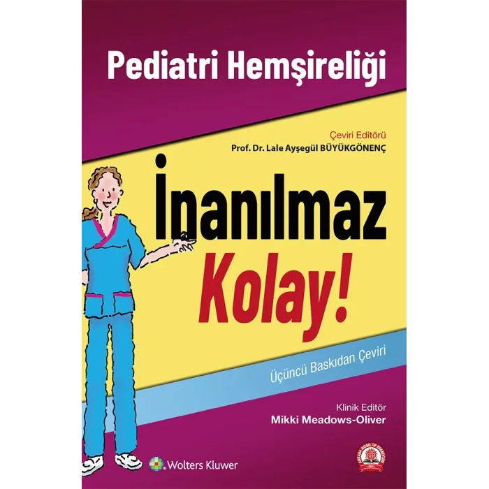 Pediatri Hemşireliği İnanılmaz Kolay