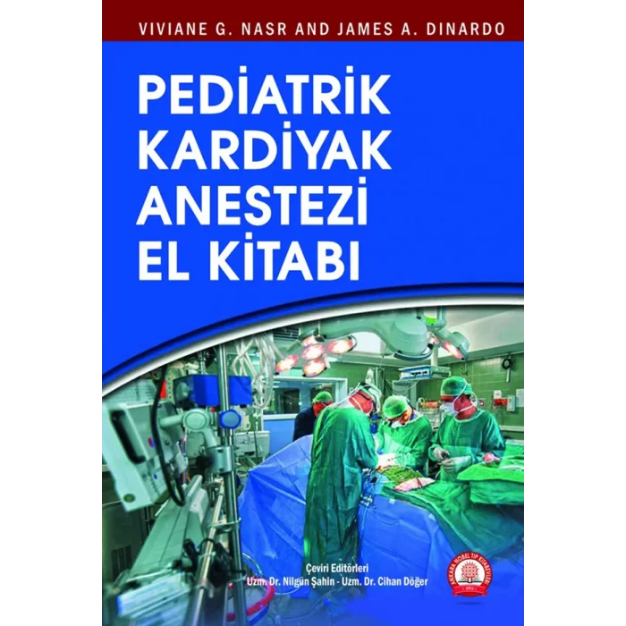 Pediatrik Kardiyak Anestezi El Kitabı