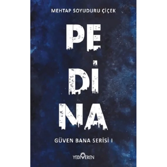 Pedina - Güven Bana Serisi 1