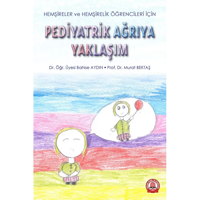 Pediyatrik Ağrıya Yaklaşım